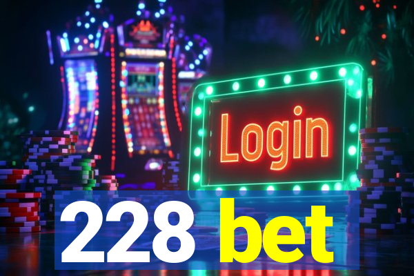 228 bet